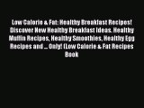 PDF Low Calorie & Fat: Healthy Breakfast Recipes! Discover New Healthy Breakfast Ideas. Healthy