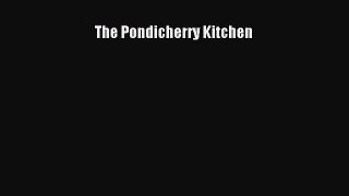 [Read PDF] The Pondicherry Kitchen Download Online