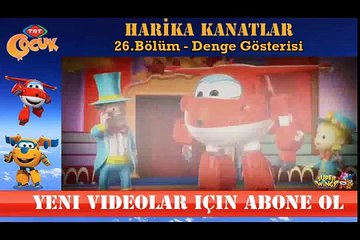 HARİKA KANATLAR 26 BÖLÜM DENGE GÖSTERİSİ