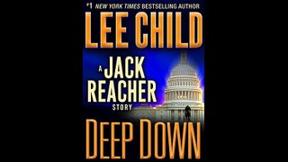 Deep Down A Jack Reacher Story