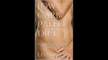 Low Carb Paleo Diet 30 The Most Amazing Low Carb Paleo Slow Cooker Recipes For Healthy Eating And Weight Loss