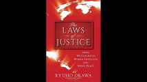 The Laws of Justice How We Can Solve World Conflicts and Bring Peace