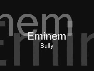 Eminem - Bully