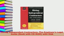 Read  Hiring Independent Contractors The Employers Legal Guide Book with CDROM with Disk Ebook Free