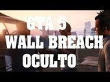 Truco de GTA 5 - Wall Breach oculto