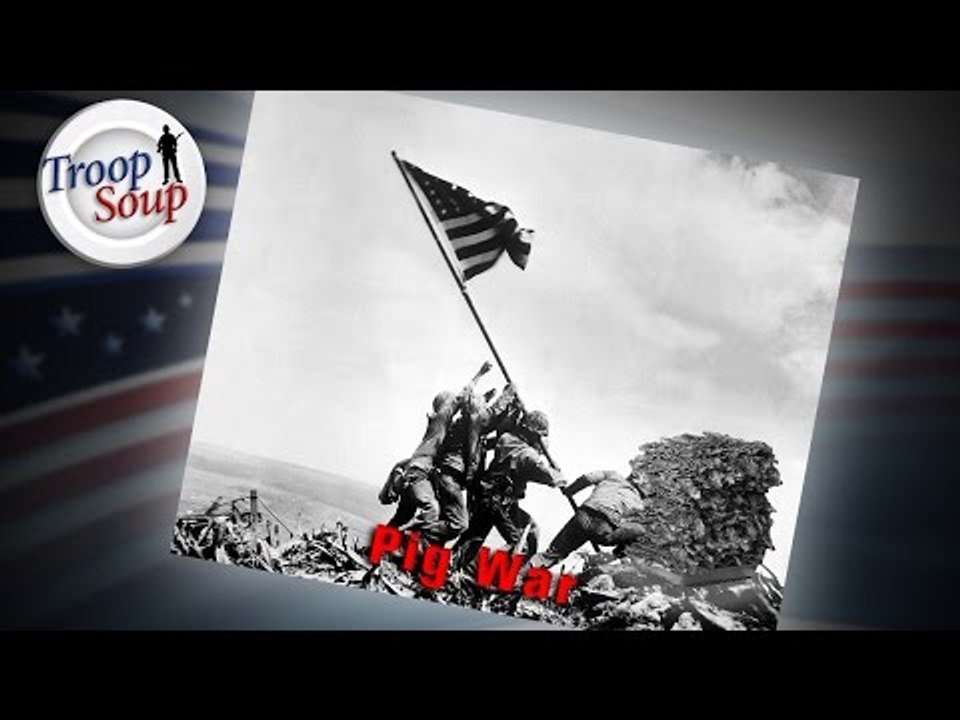 How A War Started Over A Pig | Troop Soup