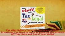 Read  The eBay Sellers Tax and Legal Answer Book Everything You Need to Know to Keep the Ebook Free