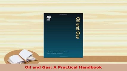 PDF  Oil and Gas A Practical Handbook Ebook
