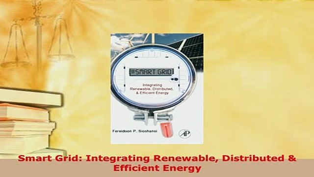 PDF Smart Grid Integrating Renewable Distributed Efficient Energy Read Online