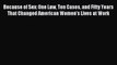 Read Because of Sex: One Law Ten Cases and Fifty Years That Changed American Women's Lives