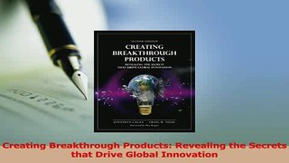 Read  Creating Breakthrough Products Revealing the Secrets that Drive Global Innovation Ebook Free