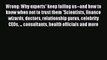 [Read PDF] Wrong: Why experts* keep failing us--and how to know when not to trust them *Scientists