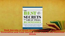 PDF  Best Secrets of Great Small Businesses Creative Innovative and CostSaving Ideas from Download Online