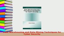 PDF  Data Warehousing and Data Mining Techniques for Cyber Security  EBook