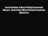 [Read Book] Secret Hollows: A Mary O'Reilly Paranormal Mystery - Book Seven (Mary O'Reilly