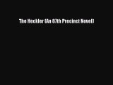 [Read Book] The Heckler (An 87th Precinct Novel)  EBook