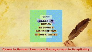 PDF  Cases in Human Resource Management in Hospitality PDF Book Free