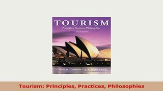 Download  Tourism Principles Practices Philosophies Free Books