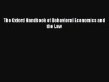 Read The Oxford Handbook of Behavioral Economics and the Law Ebook Free