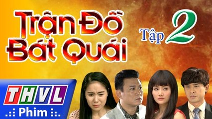 THVL | Trận đồ bát quái - Tập 2