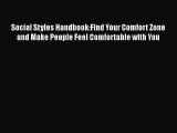 Read Social Styles Handbook:Find Your Comfort Zone and Make People Feel Comfortable with You