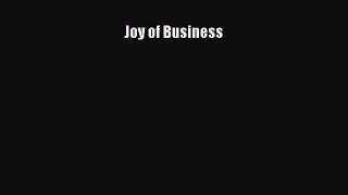 Read Joy of Business Ebook Free