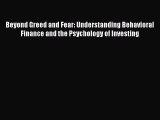 Read Beyond Greed and Fear: Understanding Behavioral Finance and the Psychology of Investing