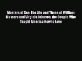 [Read book] Masters of Sex: The Life and Times of William Masters and Virginia Johnson the