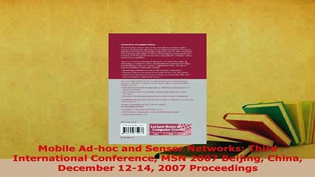 Download Mobile Adhoc and Sensor Networks Third International Conference MSN 2007 Beijing China Read Online