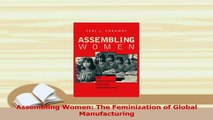 PDF  Assembling Women The Feminization of Global Manufacturing Download Online