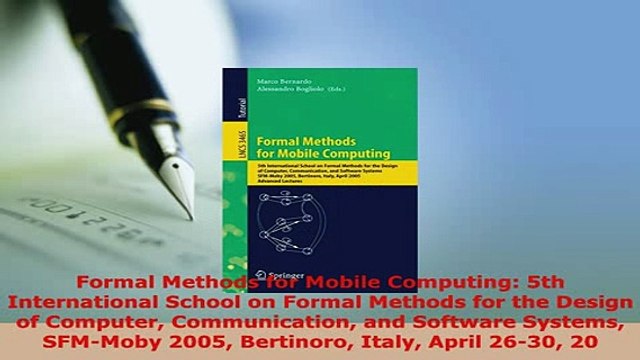 PDF Formal Methods for Mobile Computing 5th International School on Formal Methods for the EBook