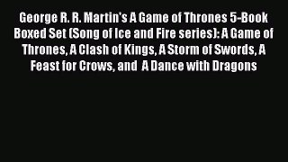 [Read book] George R. R. Martin's A Game of Thrones 5-Book Boxed Set (Song of Ice and Fire