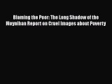 [Read book] Blaming the Poor: The Long Shadow of the Moynihan Report on Cruel Images about