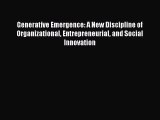 [Read book] Generative Emergence: A New Discipline of Organizational Entrepreneurial and Social