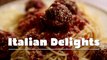 Italian Delights | Spaghetti With Meatballs, Pizza, Pasta, Lasagna & More | Get Curried