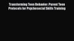 [Read book] Transforming Teen Behavior: Parent Teen Protocols for Psychosocial Skills Training