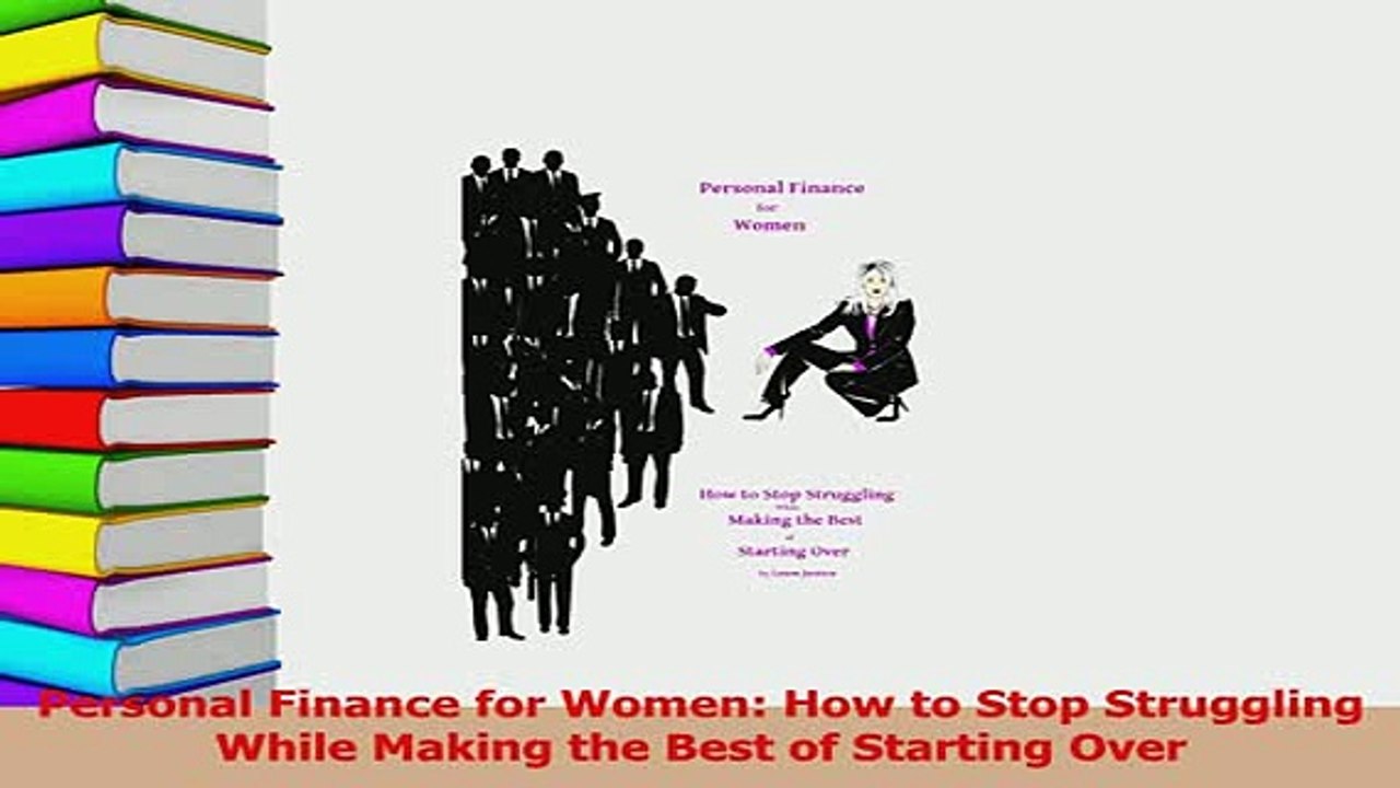 Read  Personal Finance for Women How to Stop Struggling While Making the Best of Starting Over PDF Free