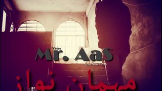 Mehmaan'Nawaz | Mr. AaS | A Motivational Sad Story