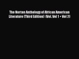 [Read book] The Norton Anthology of African American Literature (Third Edition)  (Vol. Vol