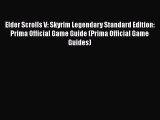 [Read book] Elder Scrolls V: Skyrim Legendary Standard Edition: Prima Official Game Guide (Prima