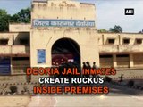 Deoria jail inmates create ruckus inside premises