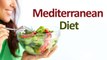 Mediterranean Diet : Foods and Health Benefits || Healthy Diet