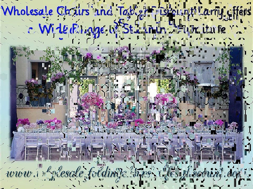 Wholesale Chairs and Tables Discount Larry offers a Wide Range of Stunning Furniture