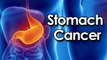 Stomach Cancer : Symptoms, Causes, Risk Factors and Treatment || Health Tips