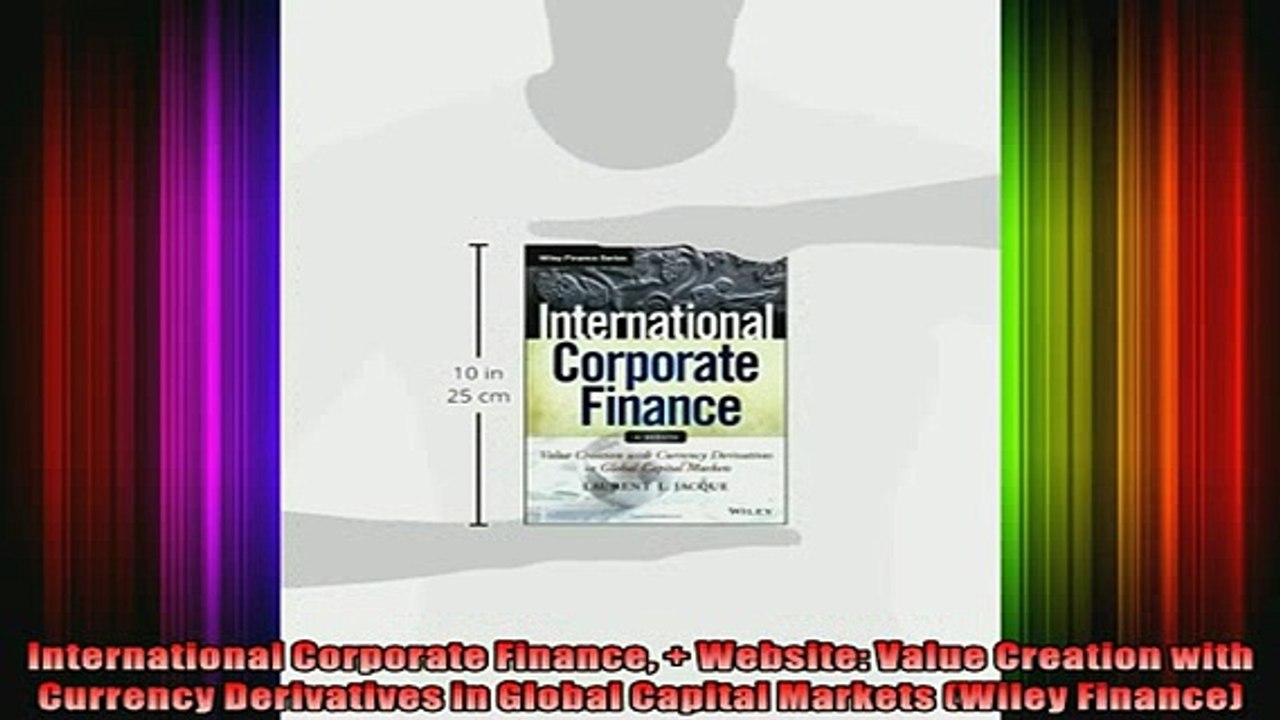 DOWNLOAD FULL EBOOK  International Corporate Finance  Website Value Creation with Currency Derivatives in Full Free