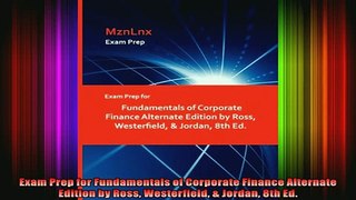 READ book  Exam Prep for Fundamentals of Corporate Finance Alternate Edition by Ross Westerfield  Free Online