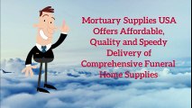 Mortuary Equipment and Funeral Home Supplies in USA