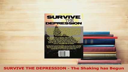 Read  SURVIVE THE DEPRESSION  The Shaking has Begun Ebook Free