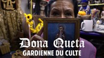 Dona Queta, gardienne du culte - Santa Muerte 1x01