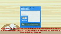 Download  RSMeans Contractors Pricing Guide Residential Repair  Remodeling Costs 2015 Means Read Online